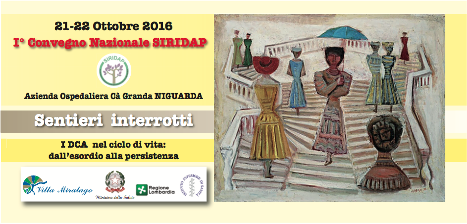 I Convegno Nazionale SIRIDAP dal titolo “Sentieri Interrotti – I DCA nel ciclo della vita: dall’esordio alla persistenza” – Milano 21-22 ottobre 2016