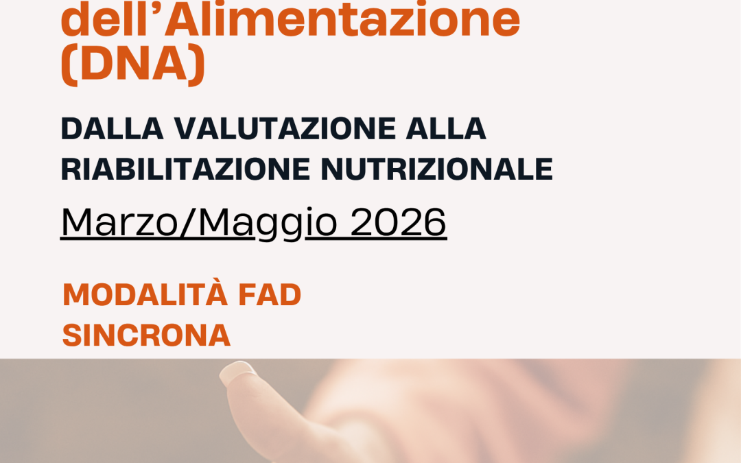 L’intervento nutrizionale nell’ambito dei Disturbi della Nutrizione e dell’Alimentazione (DNA)